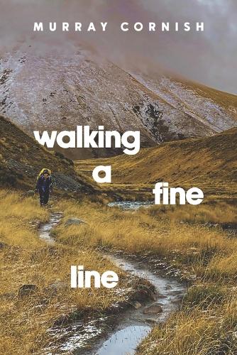 Walking A Fine Line