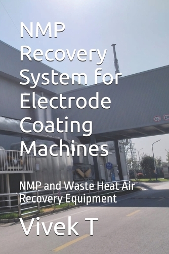 NMP Recovery System for Electrode Coating Machines