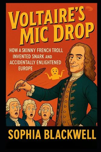 Voltaire's Mic Drop