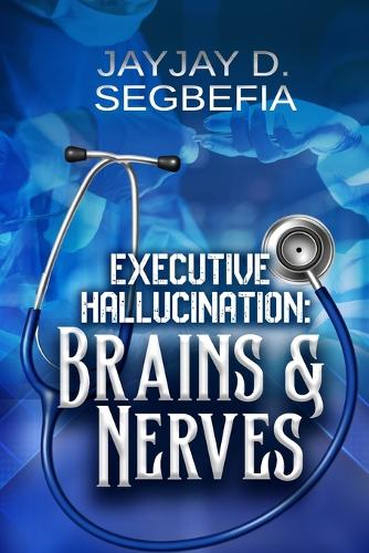 Executive Hallucination