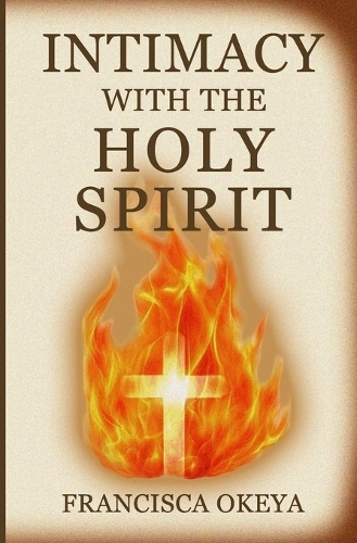 Intimacy with the Holy Spirit