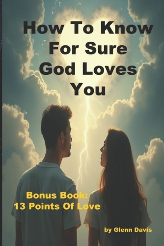 How To Know For Sure God Loves You