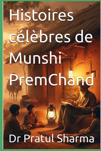 Histoires célèbres de Munshi PremChand