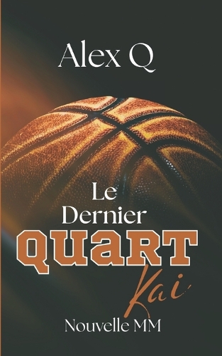 Le Dernier Quart - Kai