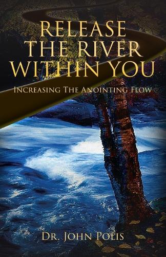 Release the River Within You