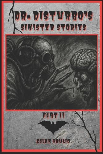 Dr.Disturbos Sinister Stories