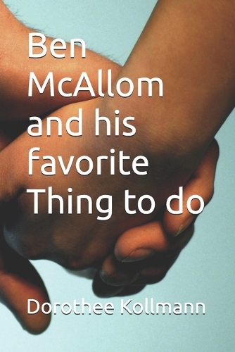 Ben McAllom and his favorite Thing to do