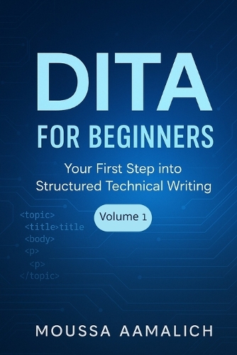 DITA for Beginners