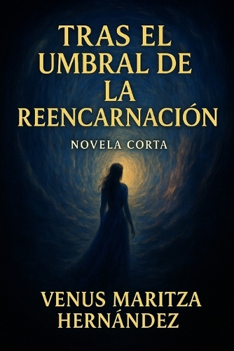 Tras el umbral de la reencarnación