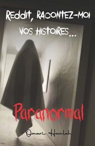 Reddit, racontez-moi vos histoires...
