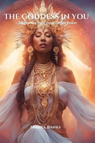 The Goddess in You