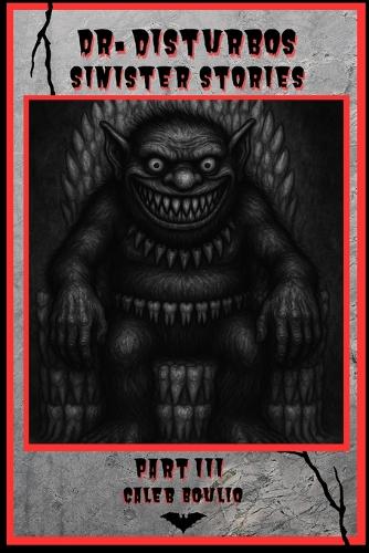 Dr.Disturbos Sinister Stories