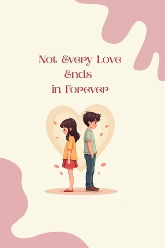 Not Every Love Ends in Forever