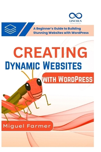 Creating Dynamic Websites with WordPress