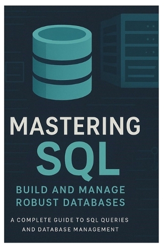Mastering SQL