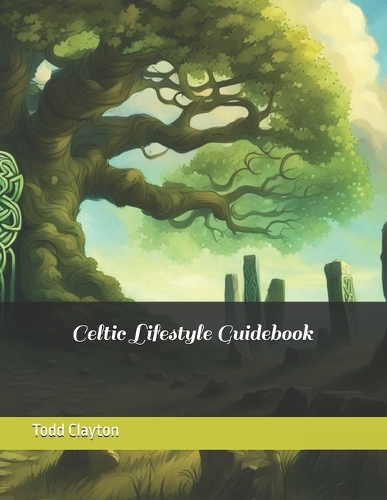 Celtic Lifestyle Guidebook