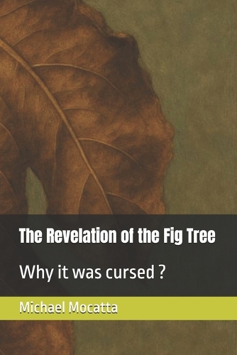 The Revelation of the Fig Tree