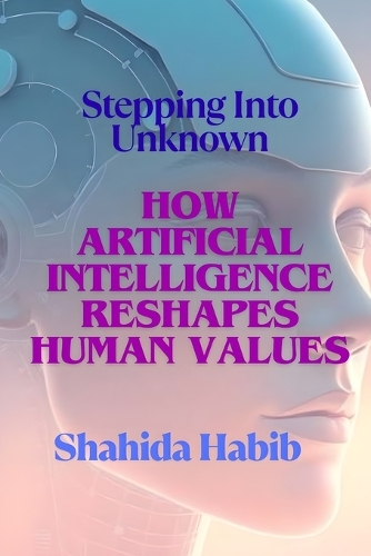 How Artificial Intelligence Reshapes Human Values