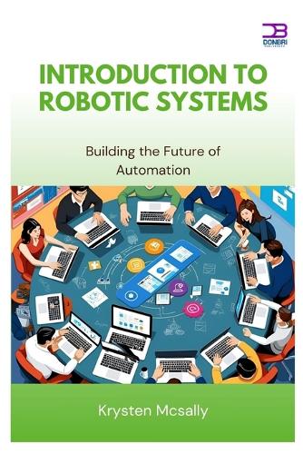 Introduction to Robotic Systems