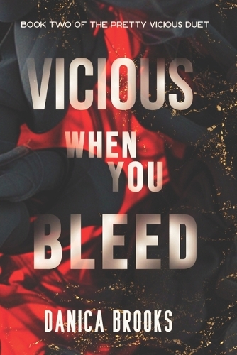 Vicious When You Bleed