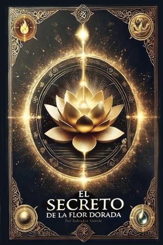 El Secreto de la Flor Dorada