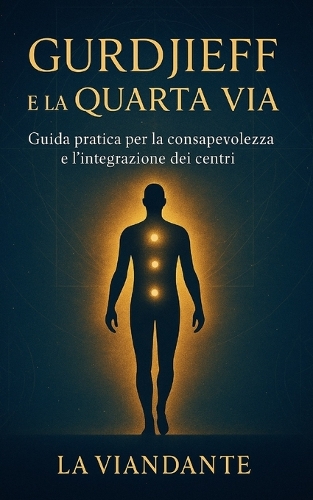 Gurdjieff e La Quarta Via