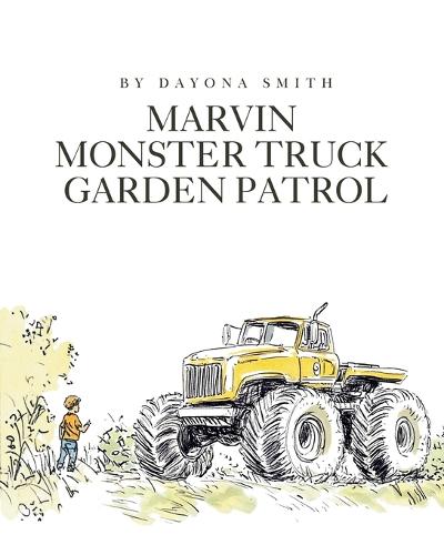 Marvin Monster Truck Garden Patrol