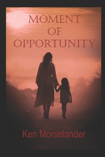 Moment of Opportunity