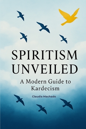 Spiritism Unveiled
