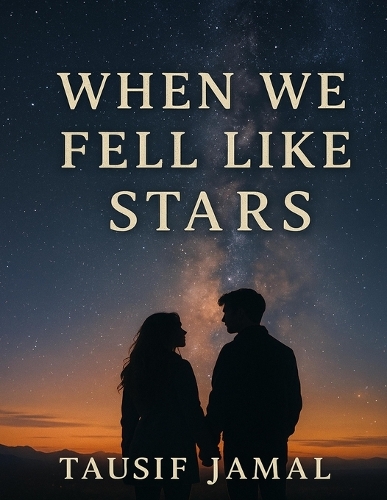 When We Fell Like Stars