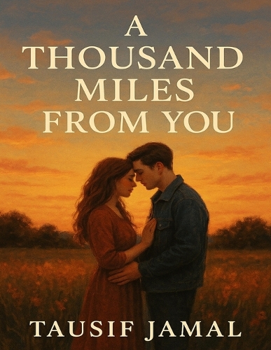 A Thousand Miles From You