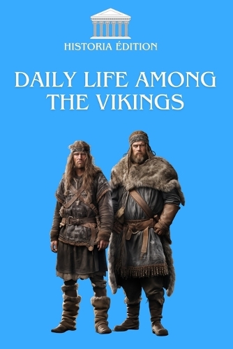 Daily Life Among the Vikings