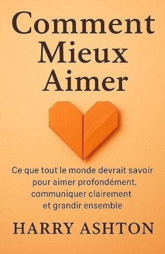Comment Mieux Aimer