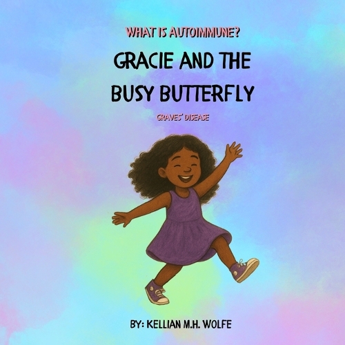 Gracie and the Busy Butterfly