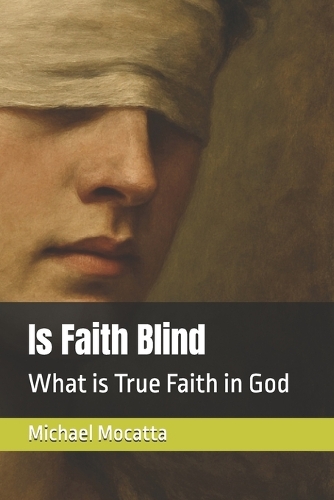 Is Faith Blind