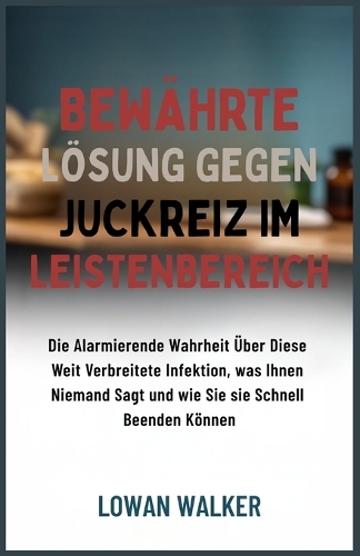 Bewährte Lösung gegen Juckreiz im Leistenbereich