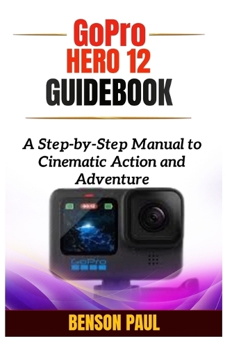GoPro Hero 12 Guidebook