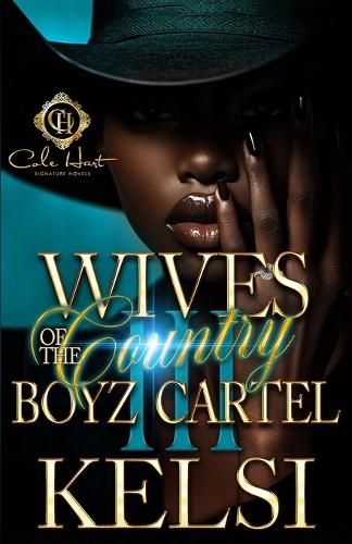 Wives Of The Country Boyz Cartel 3
