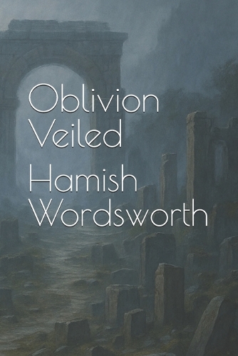 Oblivion Veiled