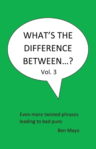 What's The Difference Between...? Volume 3