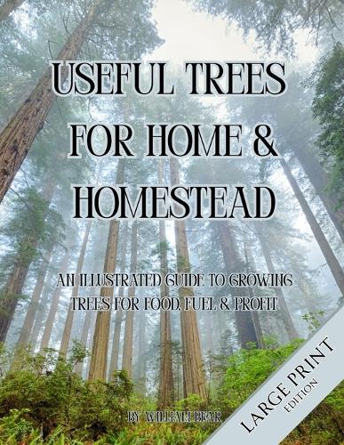 Useful Trees for Home & Homestead