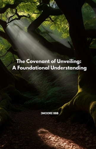 The Covenant of Unveiling