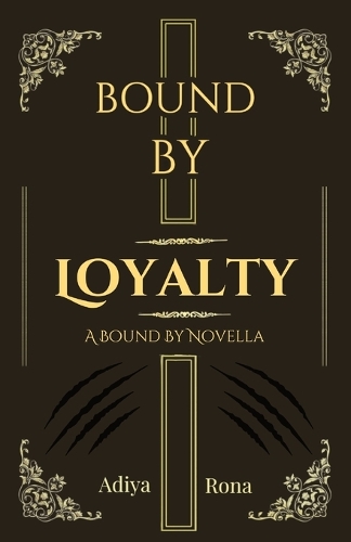 Bound by Loyalty