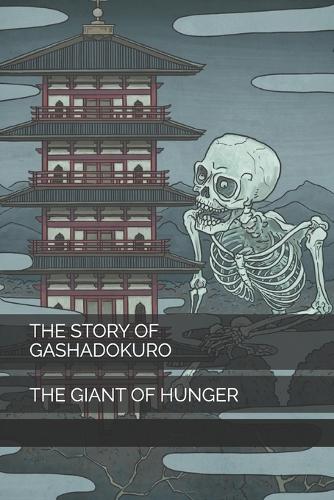 The Story of Gashadokuro