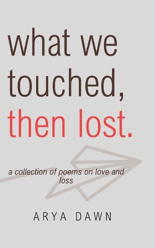 What We Touched, Then Lost