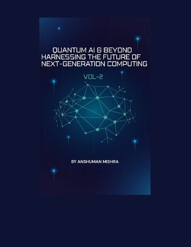 Quantum AI & Beyond