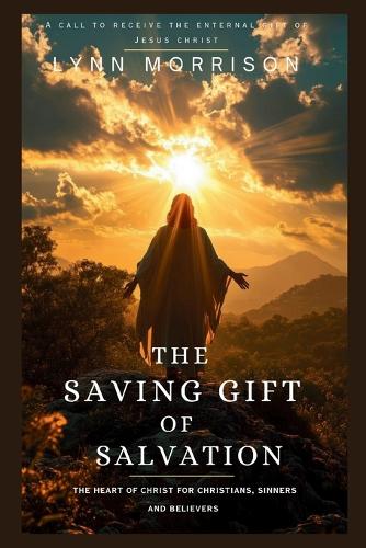 The Saving Gift Of Salvation