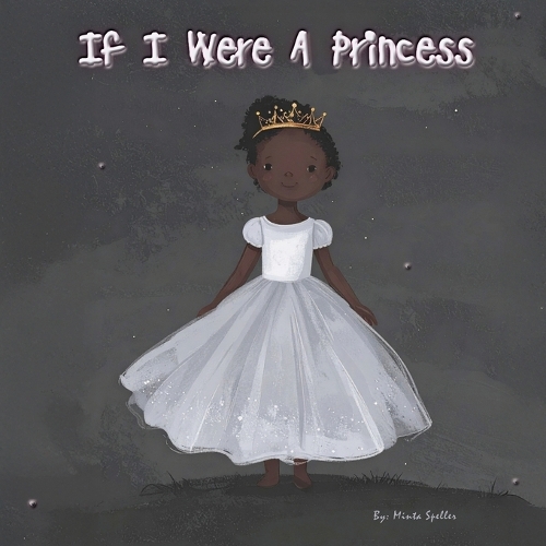 If I Were A Princess