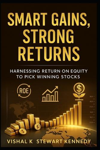 Smart Gains, Strong Returns