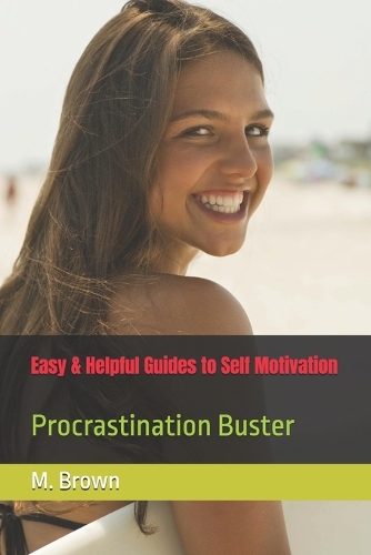 Easy & Helpful Guides to Self Motivation